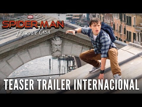 SPIDER-MAN: LEJOS DE CASA. Teaser Tráiler Internacional HD en español. Ya en cines.